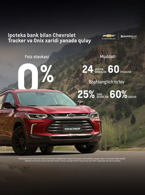 Ipoteka bank bilan Chevrolet Tracker va Onix xaridi yanada qulay